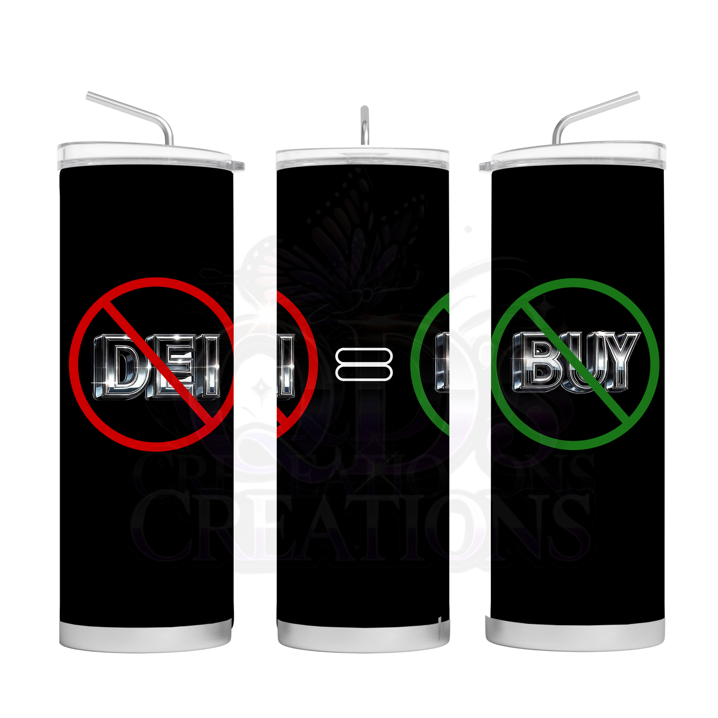 No DEI = No Buy Tumbler